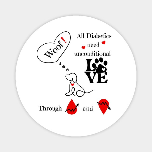 Diabetics Unconditional Dog Love Through Highs and Lows Magnet by Diabeticsy